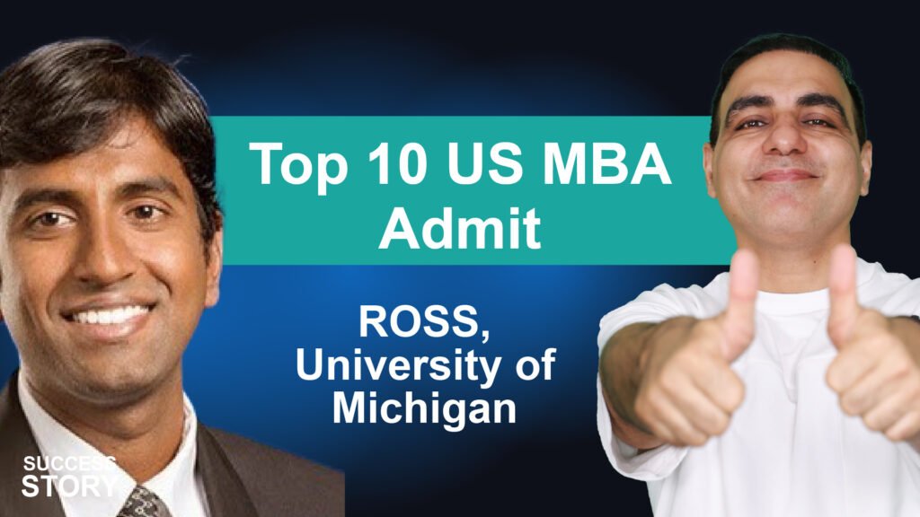 From Rejections to Ross How Sriram’s Resilience Earned a US Top 10 MBA Admit